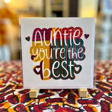 Load image into Gallery viewer, “Auntie, You’re the Best” Greeting Card
