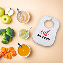 Load image into Gallery viewer, &quot;Eat Ah Food&quot; Baby Bib
