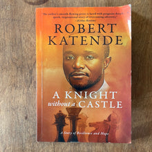 Load image into Gallery viewer, Book: A Knight Without a Castle
